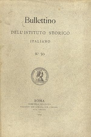 BULLETTINO dell'Istituto Storico Italiano. N. 30.