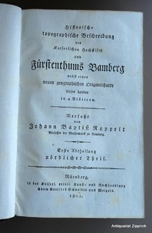 Historisch-topographische Beschreibung des kaiserlichen Hochstifts und Fürstenthums Bamberg nebst...