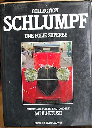 Collection Schlumpf, une folie superbe.