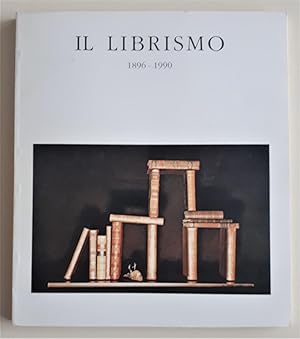 Il Librismo 1896-1990. Dalla cornice alla copertina dal piedestalpo allo scaffale