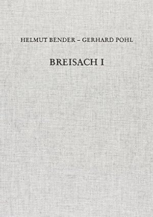 Der Münsterberg in Breisach; Teil: 1., Römische Zeit und Frühmittelalter, karolingisch-vorstaufis...