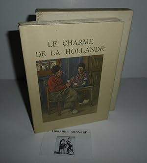 Le charme de la Hollande. Illustrations en couleurs de Henri Cassiers. L'édition d'Art H. Piazza....
