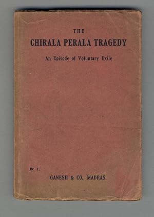 The Chirala-Perala tragedy: An episode of voluntary exile