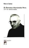 D. Doroteo Hernández Vera : un río desbordado