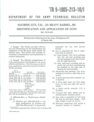TB 9-1005-213-10/1; Dept of The Army : MACHINE GUN, CAL. .50: HB, M2 I.D. & APPLICATION OF GUNS -...