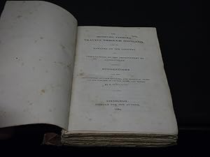 The Observing Farmer's Travels Through Scotland with remarks on the country and observations on t...