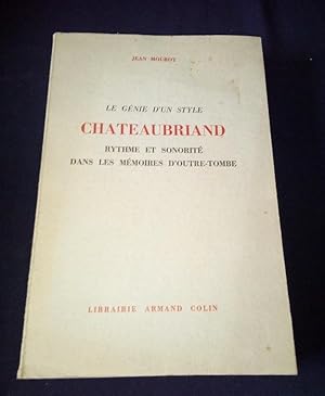 Le génie d'un style - Chateaubriand - Rythme et sonorité dans les mémoire d'outre-tombe