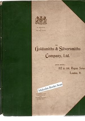 The Goldsmiths & Silversmiths Company Catalogue (pub 1905 -1910)