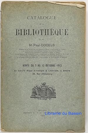 Catalogue de la bibliothèque de feu M. Paul Cogels