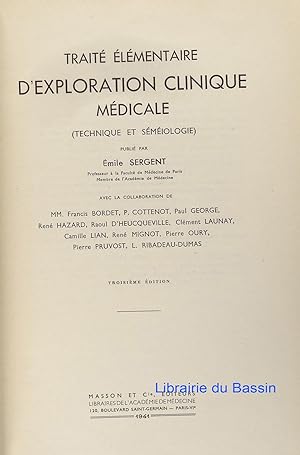 Traité élémentaire d'exploration clinique médicale (Technique et séméiologie)