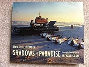 Shadows in Paradise; Photographs from the Films by Aki Kaurismaki