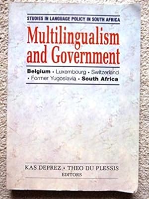 Multilingualism and Government: Belgium, Luxembourg, Switzerland, Former Yugoslavia, South Africa