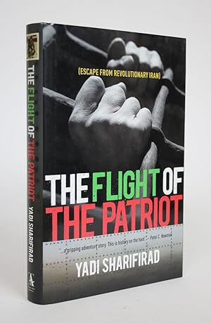 The Flight of The Patriot (Escape from Revolutionary Iran)