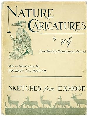 Nature Caricatures. Sketches from Exmoor. With a Foreword by Viscount Ullswater.