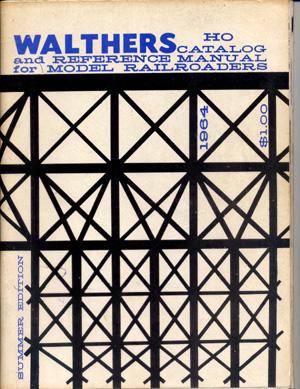Walthers HO Catalog and Reference Manual for Model Railroaders, 1964, Summer Edition