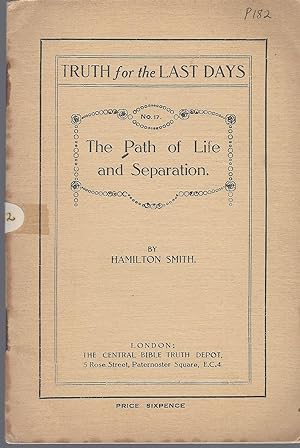 Path Of Life And Separation: Truth Of The Last Days