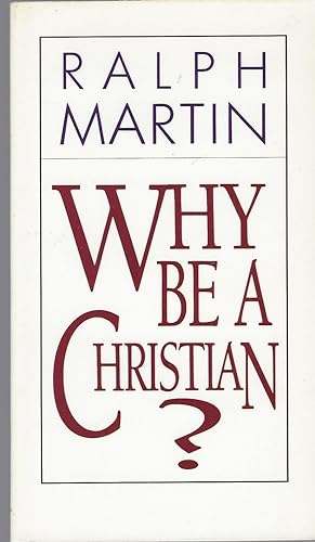 Why Be A Christian?