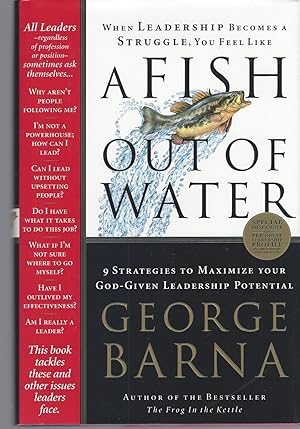 Fish Out Of Water: 9 Strategies Effective Leaders Use To Help You Get Back Into The Flow