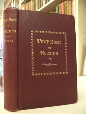 A Text-book of Nursing for the use of Training Schools, Families, and Private Students