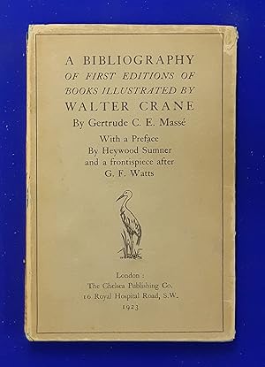 A Bibliography of First Editions of Books Illustrated by Walter Crane.