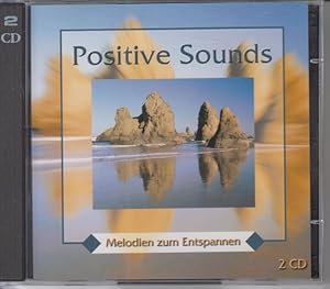 Positive Sounds. Melodien zum Entspannen.