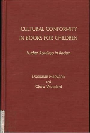 Cultural Conformity in Books for Children: Further Readings in Racism