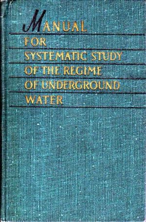 Manual for the Systematic Study of the Regime of Underground Waters