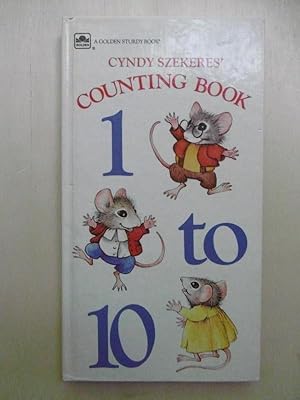 Cyndy Szekeres' Counting Book 1 to 10. (A Golden Sturdy Book)