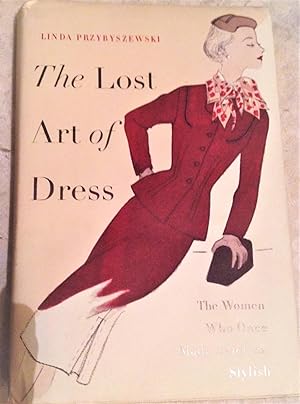 The Lost Art Of Dress