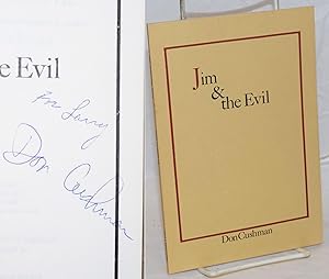 Jim & the Evil [signed]