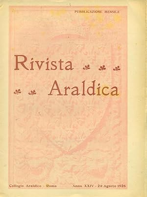 Rivista Araldica Anno XXIV - 20 Agosto 1926
