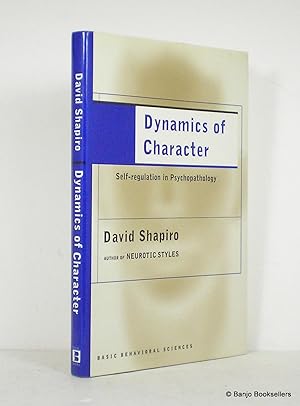 Dynamics of Character: Self-Regulation in Psychopathology