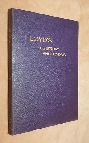 LLOYD'S YESTERDAY AND TODAY