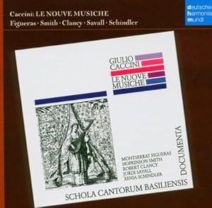 Le Nuove Musiche, Firenze 1601 - Nuove Musiche E Nuova Maniera Di Scriverle, Firenze 1614.