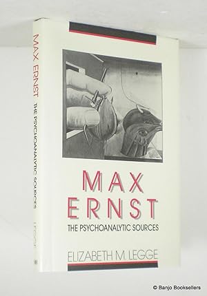 Max Ernst: The Psychoanalytic Sources