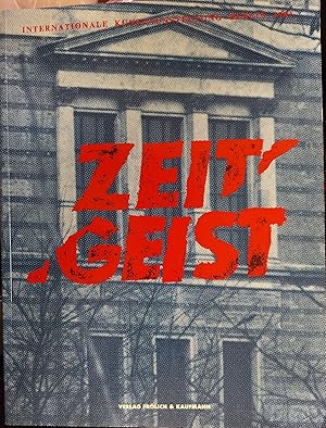 Zeitgeist: Internationale Kunstausstellung, Berlin 1982 : Martin-Gropius-Bau (German Edition)