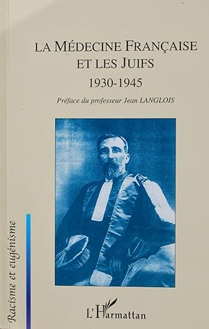 La médecine française et les Juifs 1930-1945