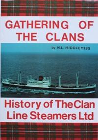 GATHERING OF THE CLANS : HISTORY OF THE CLAN LINE STEAMERS LTD