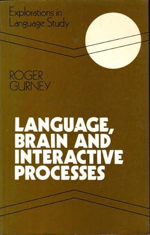 Language, Brain and Interactive Processes