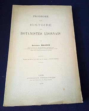 Prodrome d'une histoire des botanistes Lyonnais