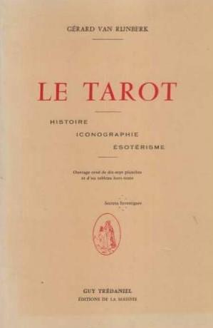 Le Tarot - Histoire, iconographie, ésotérisme -