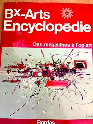 RUDEL Jean. Bx-ARTS - ENCYCLOPEDIE - DES MEGALITHES A L'OP'ART