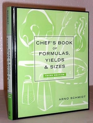 Chef's Book of Formulas, Yields, and Sizes - Third Edition