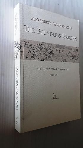 The Boundless Garden: volume 1 - Selected Short Stories ( Romiosyni Series )