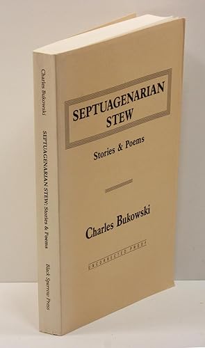 SEPTUAGENARIAN STEW: Stories & Poems