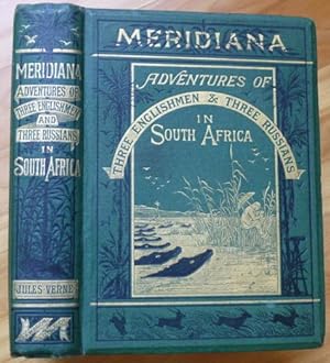 MERIDIANA: The Adventures of Three Englishmen and Three Russians in South Africa