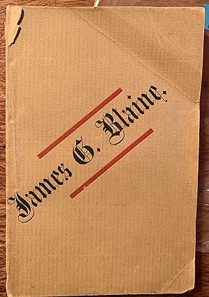 Life and Speeches of James Gillespie Blaine