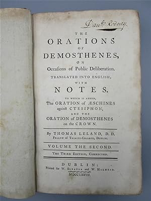 The Orations of Demosthenes, on Occasions of Public Deliberation. To which is added The Oration O...