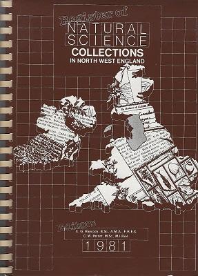 REGISTER OF NATURAL SCIENCE COLLECTIONS IN NORTH WEST ENGLAND