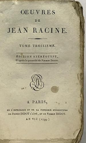 Oeuvres de Jean Racine tome troisième + tome quatrième + tome cinquième - édition stéréotype d'ap...